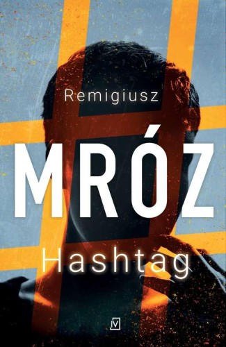 Hashtag wyd. kieszonkowe, Remigiusz Mróz