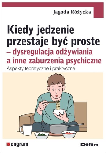 Kiedy jedzenie przestaje być proste....