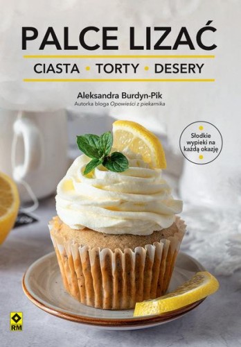 Palce lizać Ciasta, torty i desery