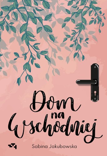 Dom na Wschodniej wyd. 2023, Sabina Jakubowska