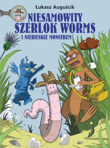 Niesamowity Szerlok Worms i niebieskie...