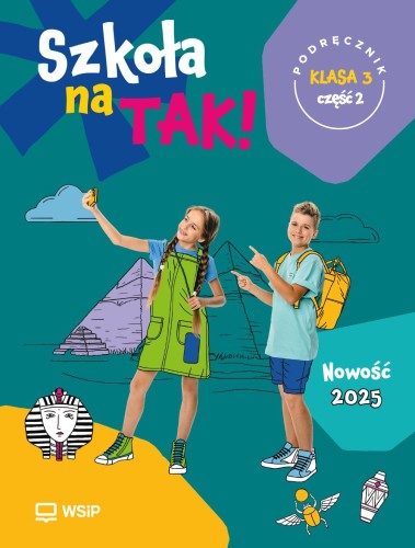 Szkoła na Tak podręcznik dla klasa 3 część 2...