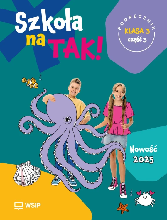 Szkoła na Tak podręcznik dla klasa 3 część 3...