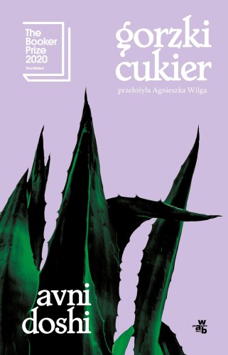 Gorzki cukier, Avni Doshi