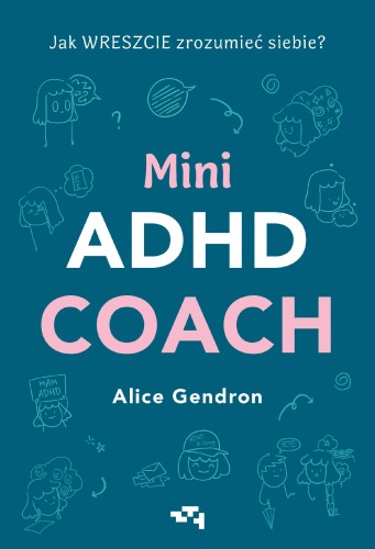 Mini ADHD Coach, Alice Gendron