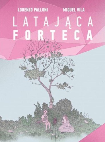 Latająca forteca, Lorenzo Palloni,Miguel Vila