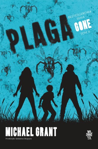 Plaga. Gone. Tom 4, Michael Grant