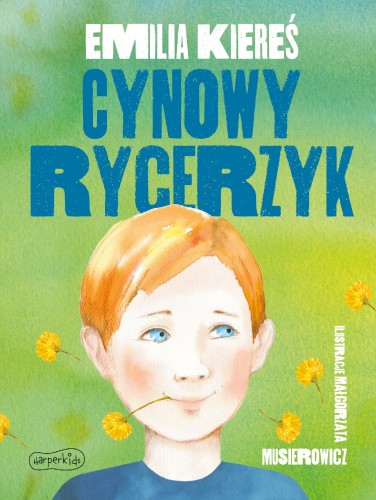 Cynowy rycerzyk, Emilia Kiereś