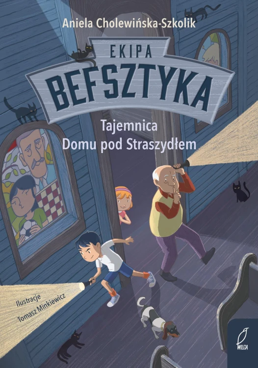 Tajemnica Domu pod Straszydłem. Ekipa...