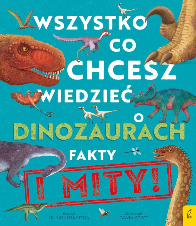 Wszystko, co chcesz wiedzieć o dinozaurach....