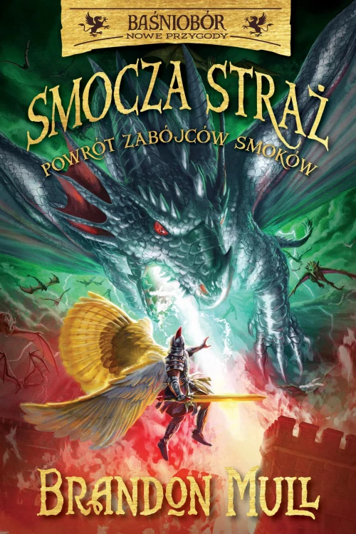 Powrót zabójców smoków. Smocza straż....