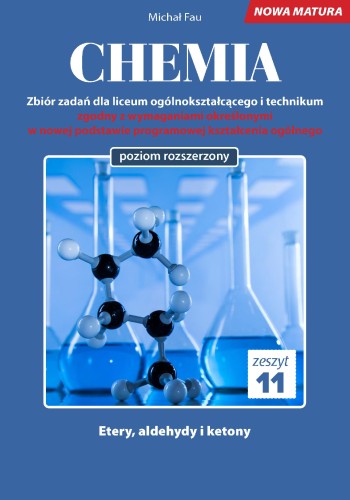 Chemia nowa matura zeszyt 11, Michał Fau