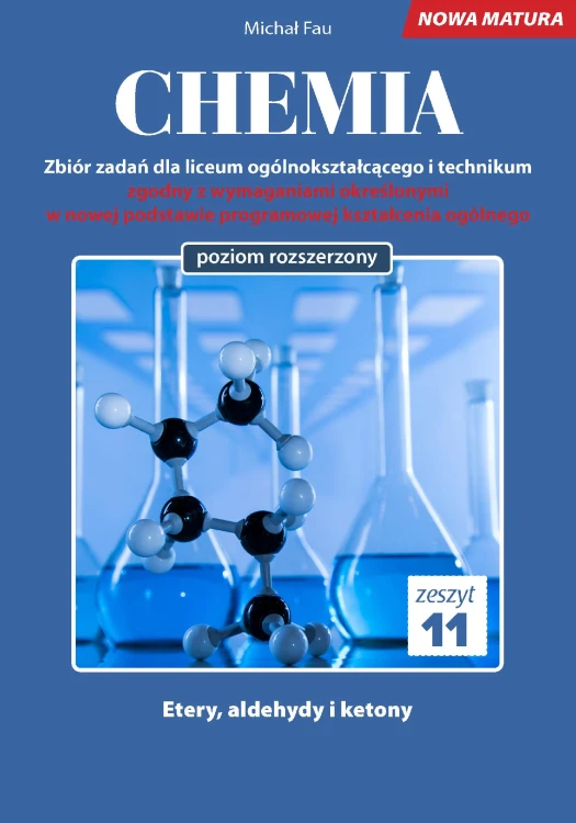 Chemia nowa matura zeszyt 11, Michał Fau