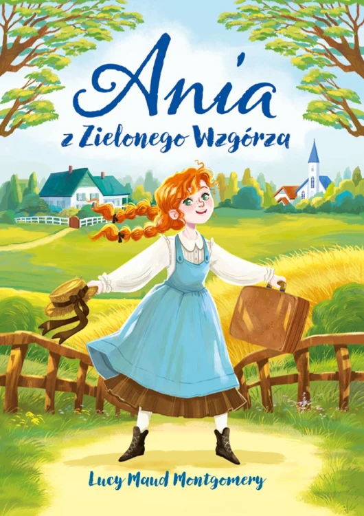 Ania z Zielonego Wzgórza, Lucy Maud Montgomery