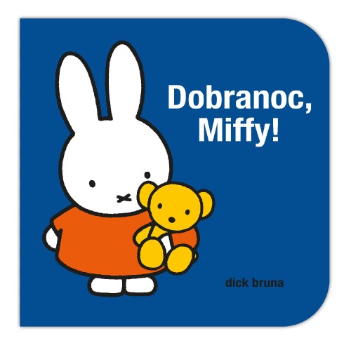 Dobranoc, Miffy!, Dick Bruna