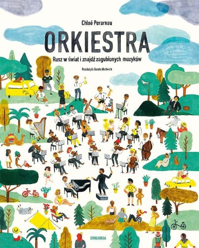 Orkiestra. Rusz w świat i znajdź zagubionych...