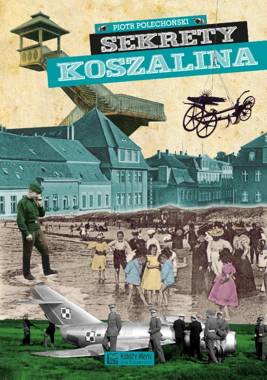Sekrety Koszalina. Sekrety, Piotr Polechoński