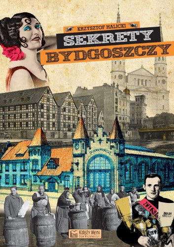 Sekrety Bydgoszczy. Sekrety, Krzysztof Halicki
