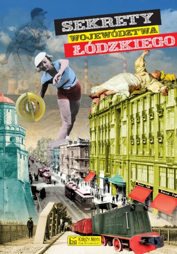 Sekrety województwa łódzkiego. Sekrety