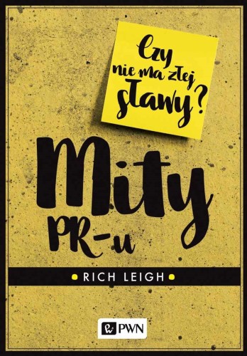 Mity pr-u czy nie ma złej sławy, Rich Leigh