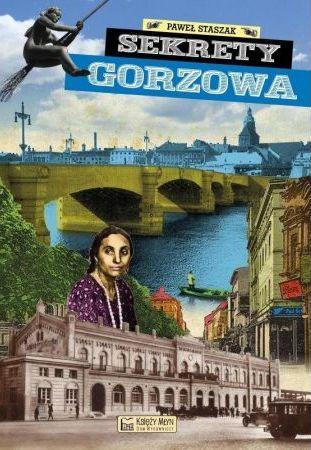 Sekrety Gorzowa. Sekrety, Paweł Staszak