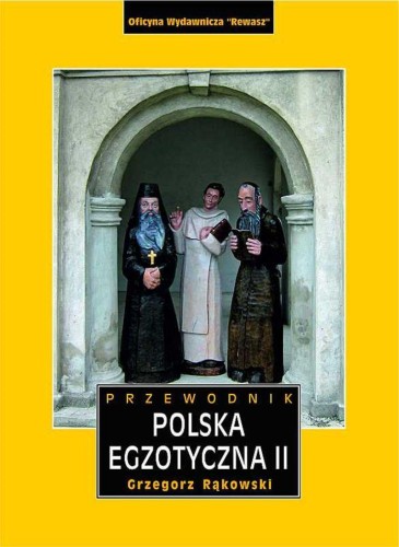 Polska egzotyczna. Przewodnik Tom 2 wyd. 5