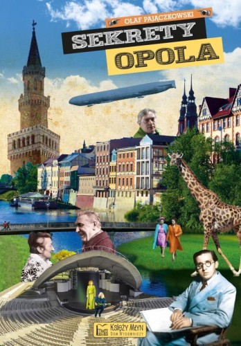 Sekrety Opola. Sekrety, Olaf Pajączkowski