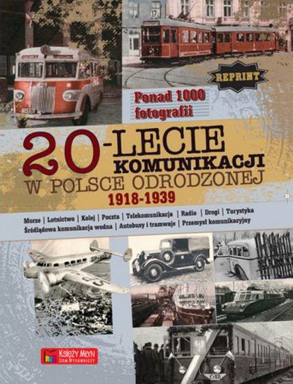 20-lecie komunikacji w Odrodzonej Polsce...