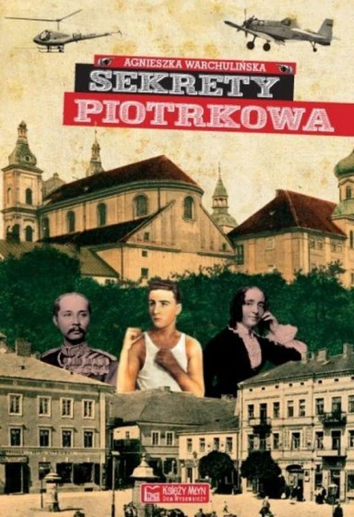 Sekrety Piotrkowa. Sekrety, Agnieszka Warchulińska