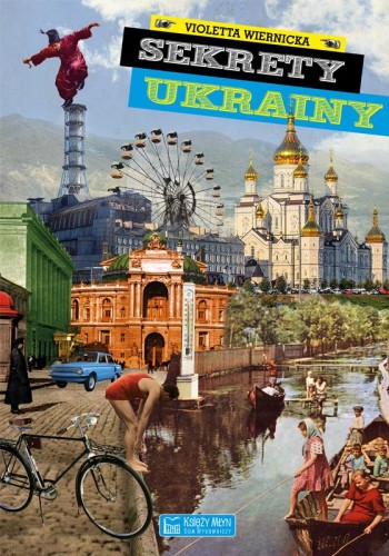 Sekrety Ukrainy. Sekrety, Violetta Wiernicka