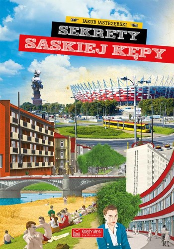 Sekrety Saskiej Kępy. Sekrety, Jakub Jastrzębski