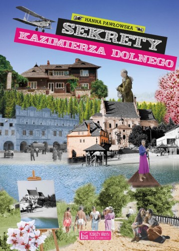 Sekrety Kazimierza Dolnego. Sekrety