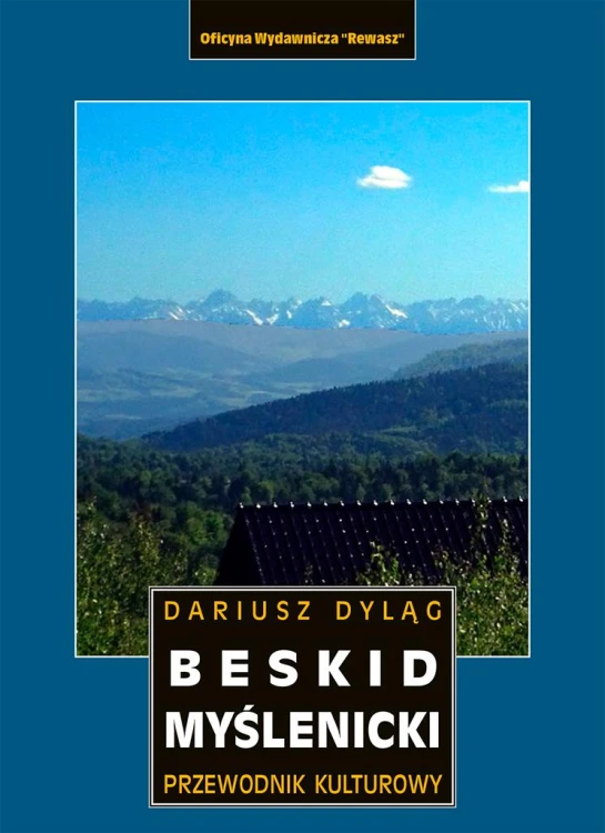 Beskid Myślenicki. Przewodnik kulturowy