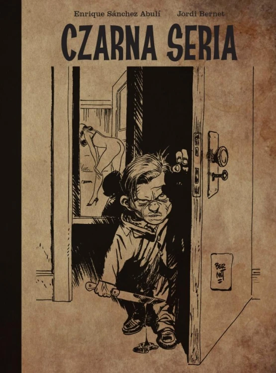 Czarna seria, Enrique Sánchez Abulí,Jordi Bernet