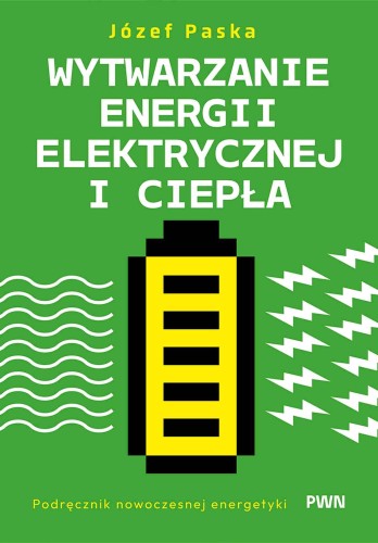 Wytwarzanie energii elektrycznej i ciepła....