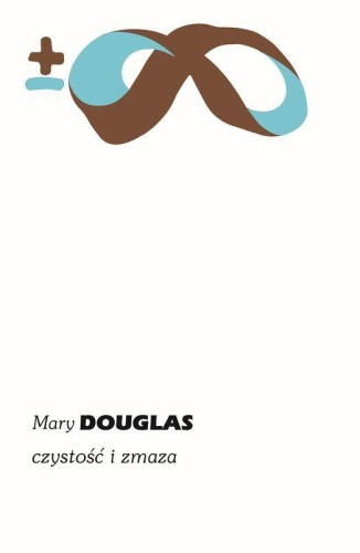 Czystość i zmaza wyd. 2, Mary Douglas
