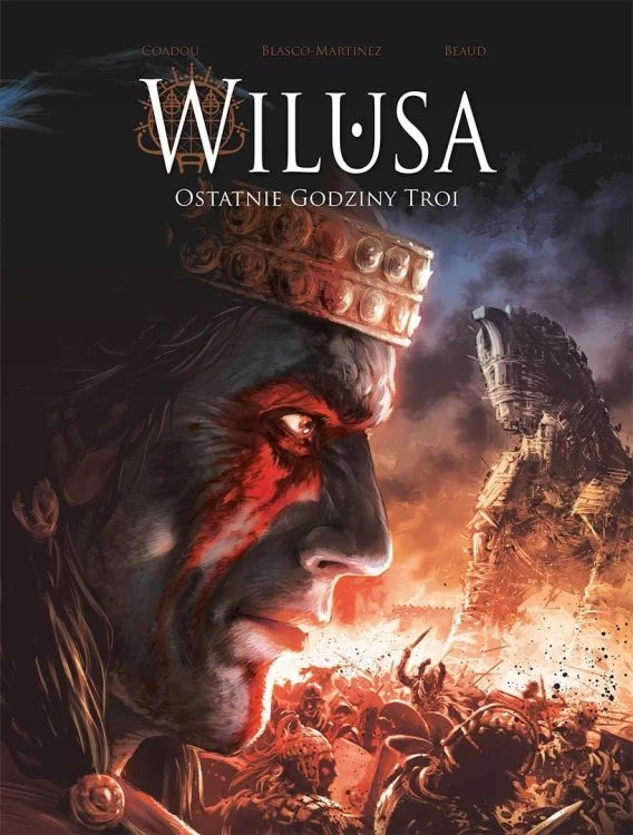 Wilusa. Ostatnie godziny Troi