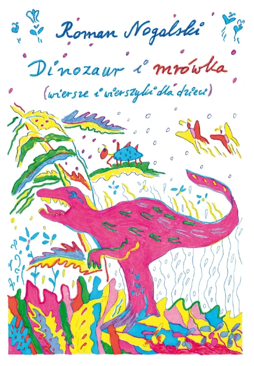 Dinozaur i mrówka. Wiersze i wierszyki dla dzieci