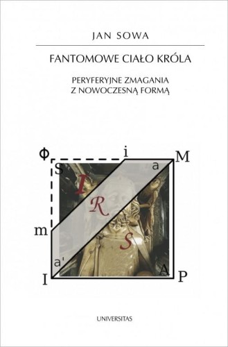 Fantomowe ciało króla. Peryferyjne zmagania z...