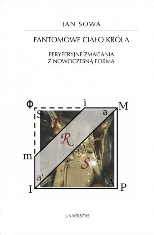 Fantomowe ciało króla. Peryferyjne zmagania z...