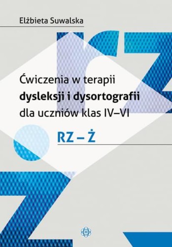 Ćwiczenia w terapii dysleksji i dysortografii...
