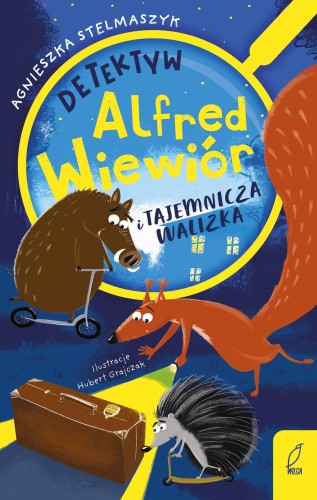 Detektyw Alfred Wiewiór i tajemnicza walizka
