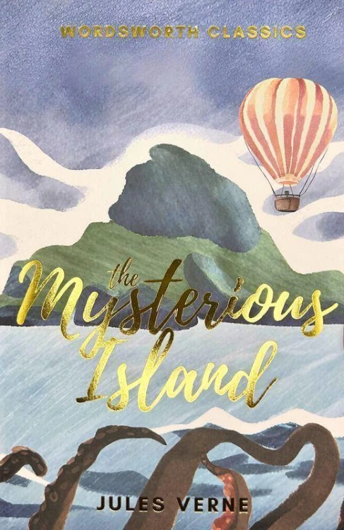 The Mysterious Island. Wordsworth Classics...