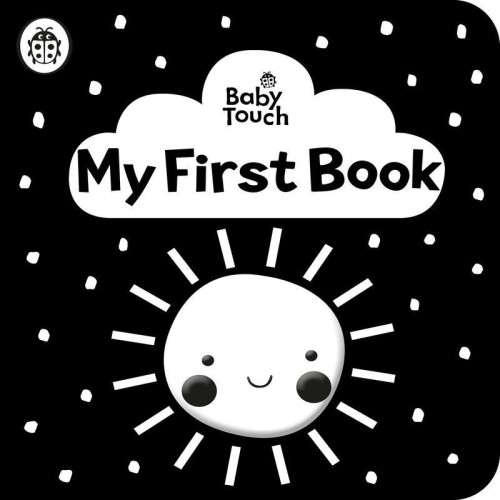 Baby Touch. My First Book: a black-and-white...