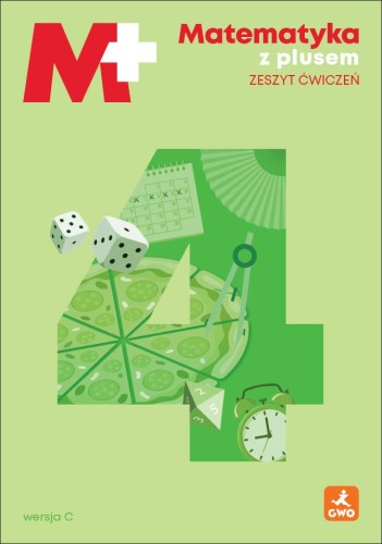 Matematyka z plusem ćwiczenia C dla klasy 4...