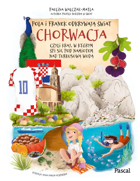 Pola i Franek odkrywają świat. Chorwacja,...