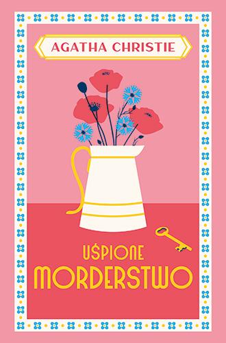 Uśpione morderstwo, Agata Christie