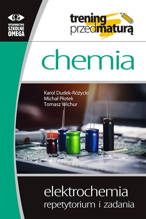 Trening przed maturą Chemia Elektrochemia...