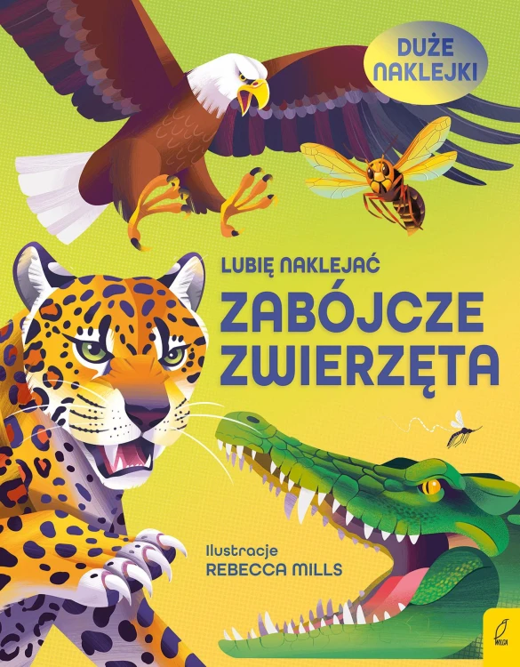 Zabójcze zwierzęta. Lubię naklejać, Alice James