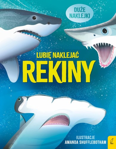 Rekiny. Lubię naklejać, Alice James